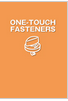 One Touch Fasteners
